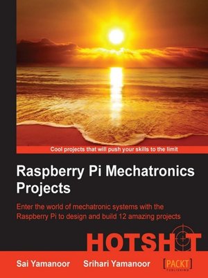 cover image of Raspberry Pi Mechatronics Projects HOTSHOT